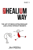 The Healium Way - Part 2 173759501X Book Cover