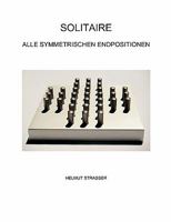 Solitaire: Alle symmetrischen Endpositionen 3833434228 Book Cover