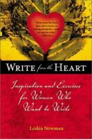 Write from the Heart: Inspiration & Exercises for Women Who Want to Write 0895946416 Book Cover