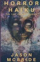Horror Haiku (Twisted Haiku) B0858VRTKB Book Cover
