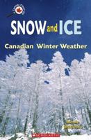 Snow and Ice: Canadian Winter Weather 043995746X Book Cover