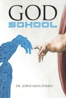 GOD SCHOOL B0GZ7TS4R4 Book Cover