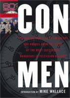 Con Men: Fascinating Profiles of Swindlers and Rogues from the Files of the Most Successful Broadcast in Television History 0743224485 Book Cover