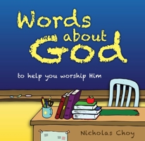 Words about God: To Help You Worship Him 1845507789 Book Cover