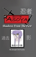 Asoya; Shadows From the Past (過去からの影) 1630505536 Book Cover