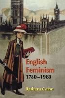 English Feminism, 1780-1980 0198204345 Book Cover