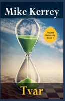 Tvar (Project Necessity) B0GN2LLBJP Book Cover