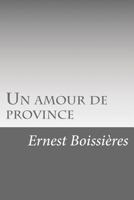 Un Amour de Province 1523912006 Book Cover