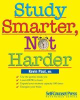 Study Smarter, Not Harder 1551800594 Book Cover
