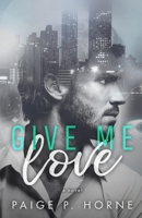 Give Me Love 1079166459 Book Cover