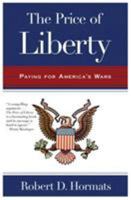 The Price of Liberty: Paying for America's Wars 0805087230 Book Cover
