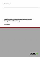 Der Wohnimmobilienmarkt im Spannungsfeld der demografischen Entwicklung 363870663X Book Cover