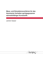 Mess- Und Simulationsverfahren Fur Das Thermische Verhalten Spritzgegossener Warmeleitfahiger Kunststoffe 3832551166 Book Cover