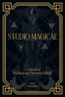 Studio Magicae: A Journal of Practical and Theoretical Magic B0B3WVVBSB Book Cover