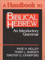 A Handbook to Biblical Hebrew: An Introductory Grammar 080280828X Book Cover