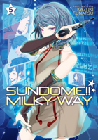 Sundome!! Milky Way Vol. 5 1638586276 Book Cover