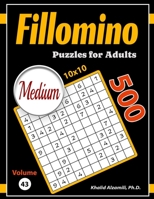 Fillomino Puzzles for Adults: 500 Medium Polyominous Puzzles B0CLK6TRPG Book Cover