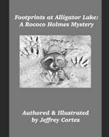 Footprints at Alligator Lake: A Rococo Holmes Mystery B0GVYK9WPR Book Cover