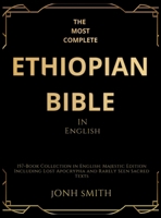 The Most Complete Ethiopian Bible In English: 157-Book Collection in English: Majestic Edition Including Lost Apocrypha and Rarely Seen Sacred Texts 1916924956 Book Cover