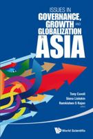 Issues in Governance, Growth and Globalization in Asia 9814504947 Book Cover