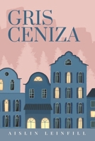 Gris Ceniza (Escala de Grises) B0939ZG54Z Book Cover