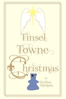 Tinsel Towne Christmas B09VWNWVM7 Book Cover