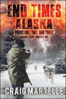 End Times Alaska: Endure, Run, Return 168261400X Book Cover