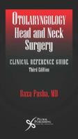 Otolaryngology Head & Neck Surgery: Clinical Reference Guide 1597563870 Book Cover