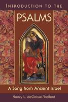 Introduction To The Psalms: A Song From Ancient Israel 0827216238 Book Cover