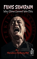 Finis Sinarum: Why China Cannot Win This B0BNG5JB31 Book Cover