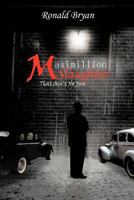 Maximillion Slaughter: That Ain't No Jive 1463434766 Book Cover