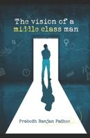 The Vision of A Middle Class Man B0BJ4WKVFL Book Cover