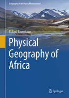 Physical Geography of Africa (Geography of the Physical Environment) 3662714051 Book Cover