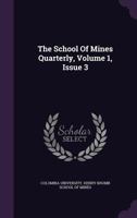 The School Of Mines Quarterly, Volume 1, Issue 3... 1277193983 Book Cover