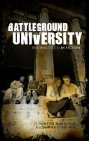 Battleground University: Finding Truth in Fiction 1604625082 Book Cover