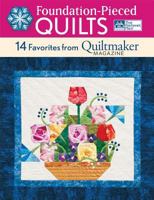Foundation-Pieced Quilts: 14 Favorites from Quiltmaker Magazine 1604681357 Book Cover