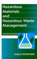 Hazardous Materials and Hazardous Waste Management, 2nd Edition 0471174491 Book Cover