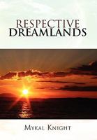 Respective Dreamlands 1453513949 Book Cover