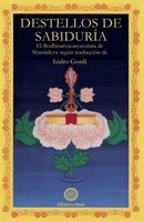 Destellos de sabiduría: Bodhisatvacaryavatara (Spanish Edition) 8492011920 Book Cover