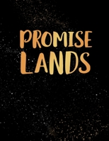 Promise Lands: Blank Lined Journal Notebook, 120 Pages, Soft Matte Cover, 8.5 x 11 1688386696 Book Cover