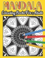 Mandala Colouring Book For Adults: Mandalas to Colour for Relaxation for Adults Anti-Stress Colouring Book B08W7SH6WX Book Cover