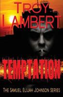 Temptation (Samuel Elijah Johnson Series Book 2) 0986030945 Book Cover