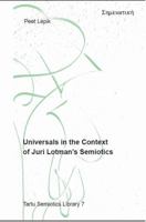 Universals in the Context of Juri Lotman's Semiotics (Tartu Semiotics Library) 994911831X Book Cover