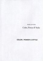 Wade Guyton: Color, Power & Style 3865600891 Book Cover