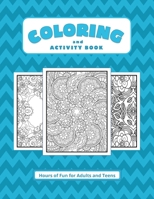 Coloring and Activity Book: Hours of Fun for Adults and Teens B08HJ536D8 Book Cover
