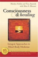 Consciousness and Healing: Integral Approaches to Mind-Body  Medicine 0443068003 Book Cover