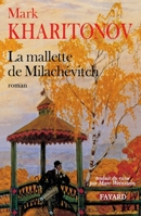 Mallette de Milachévitch (La), Une philosophie provinciale. 3 221303155X Book Cover