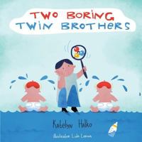 Two Boring Twin Brothers 1979498873 Book Cover