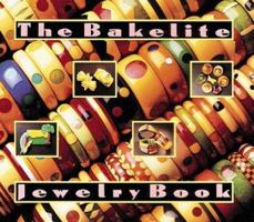 The Bakelite Jewelry Book 0896598675 Book Cover