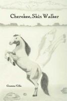 Cherokee, Skin Walker 1412069440 Book Cover